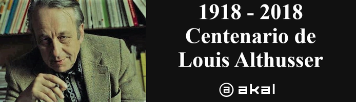 1918 - 2018: Centenario de Louis Althusser