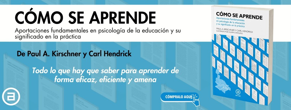 Todo lo que hay que saber para aprender de forma eficaz, eficiente y amena