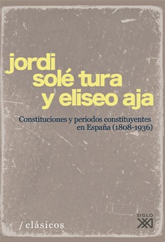 Constituciones y períodos constituyentes en España (1808-1936) Constituciones y períodos constituyentes en España (1808-1936)