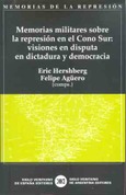 Memorias militares sobre la represión en el Cono Sur