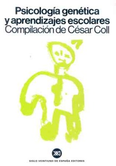 Psicología genética y aprendizajes escolares Psicología genética y aprendizajes escolares