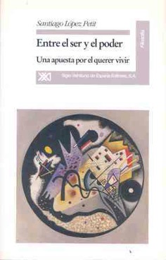 Entre el ser y el poder Entre el ser y el poder