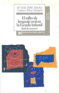 El taller de lenguaje oral en la escuela infantil El taller de lenguaje oral en la escuela infantil