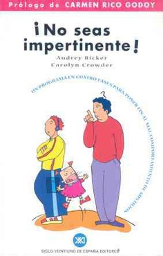 ¡No seas impertinente! ¡No seas impertinente!