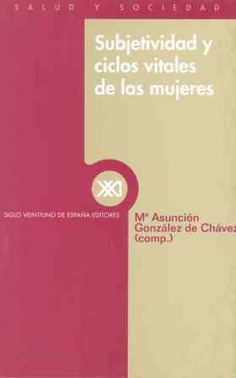 Subjetividad y ciclos vitales de las mujeres Subjetividad y ciclos vitales de las mujeres
