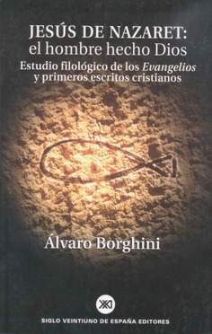 Jesús de Nazaret: el hombre hecho Dios Jesús de Nazaret: el hombre hecho Dios