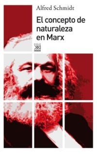 El concepto de naturaleza en Marx El concepto de naturaleza en Marx