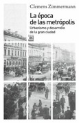 La época de las metrópolis