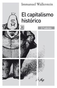 El capitalismo histórico El capitalismo histórico