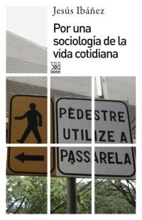 Por una sociología de la vida cotidiana Por una sociología de la vida cotidiana