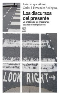 Los discursos del presente Los discursos del presente