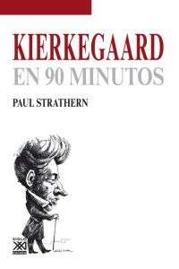 Kierkegaard en 90 minutos Kierkegaard en 90 minutos