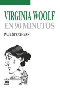 Virginia Woolf en 90 minutos Virginia Woolf en 90 minutos
