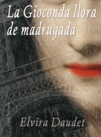 La Gioconda llora de madrugada