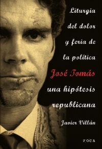 José Tomás, una hipótesis republicana José Tomás, una hipótesis republicana