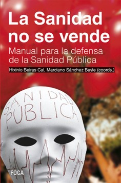 La Sanidad no se vende La Sanidad no se vende