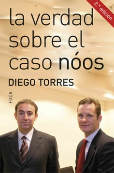 La verdad sobre el caso Nóos La verdad sobre el caso Nóos