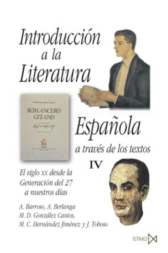 Introducción a la literatura española a través de los textos IV Introducción a la literatura española a través de los textos IV