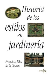 Historia de los estilos en jardinería Historia de los estilos en jardinería