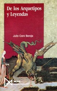 De los Arquetipos y Leyendas De los Arquetipos y Leyendas