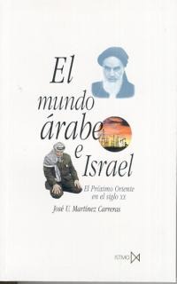 El mundo árabe e Israel El mundo árabe e Israel