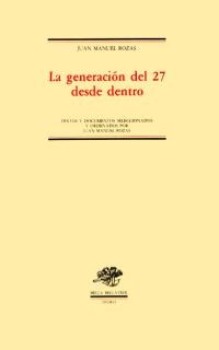 La generación del 27 desde dentro La generación del 27 desde dentro