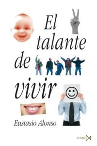 El talante de vivir El talante de vivir
