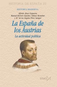 La España de los Austrias La España de los Austrias