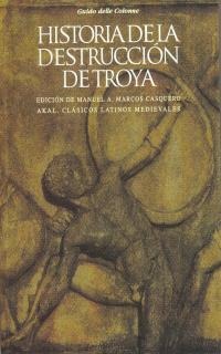Historia de la destrucción de Troya Historia de la destrucción de Troya