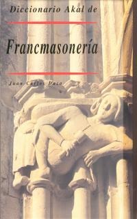 Diccionario Akal de Francmasonería Diccionario Akal de Francmasonería