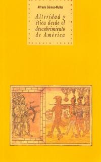 Alteridad y ética desde el descubrimiento de América