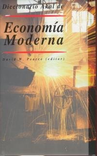Diccionario Akal de Economía Moderna Diccionario Akal de Economía Moderna