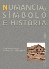 Numancia. Símbolo e historia Numancia. Símbolo e historia