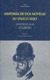 Sinfonía de dos novelas. Su único hijo Sinfonía de dos novelas. Su único hijo