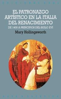 El patronazgo artístico en la Italia del Renacimiento El patronazgo artístico en la Italia del Renacimiento