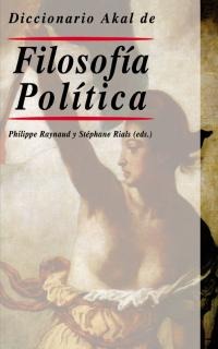 Diccionario Akal de Filosofía Política Diccionario Akal de Filosofía Política