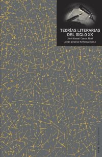 Teorías literarias del siglo XX Teorías literarias del siglo XX