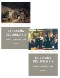 La España del siglo XIX (2 volúmenes) La España del siglo XIX (2 volúmenes)