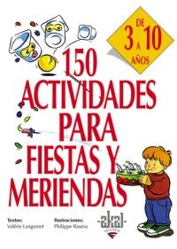 150 actividades para fiestas y meriendas