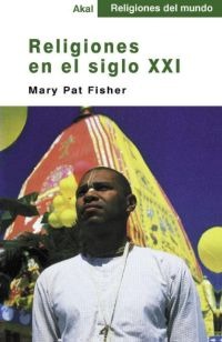 Religiones en el siglo XXI Religiones en el siglo XXI
