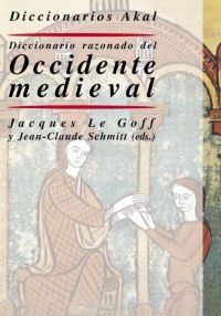 Diccionario razonado del Occidente medieval Diccionario razonado del Occidente medieval