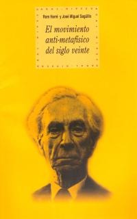 El movimiento antimetafísico del siglo XX El movimiento antimetafísico del siglo XX