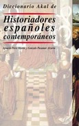 Diccionario Akal de Historiadores españoles contemporáneos