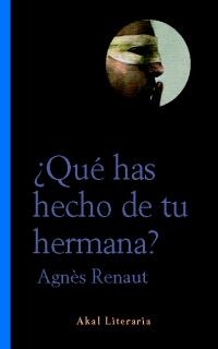 ¿Qué has hecho de tu hermana? ¿Qué has hecho de tu hermana?