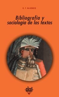 Bibliografía y sociología de los textos Bibliografía y sociología de los textos