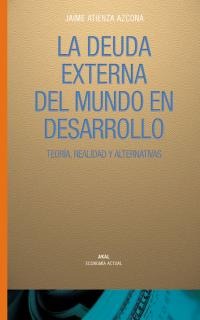 La deuda externa del mundo en desarrollo La deuda externa del mundo en desarrollo