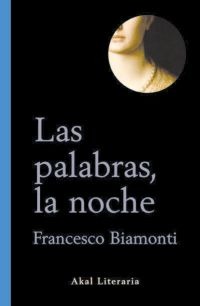 Las palabras, la noche Las palabras, la noche