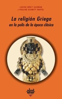 La religión griega en la polis de la época clásica La religión griega en la polis de la época clásica
