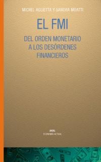 El Fondo Monetario Internacional El Fondo Monetario Internacional
