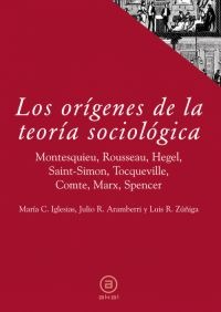 Los orígenes de la teoría sociológica Los orígenes de la teoría sociológica